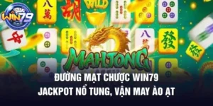 Đường Mạt Chược 123WIN - Jackpot Nổ Tung, Vận May Ào Ạt