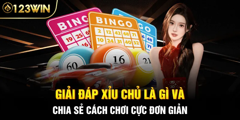 Giải đáp xỉu chủ là gì và chia sẻ cách chơi cực đơn giản