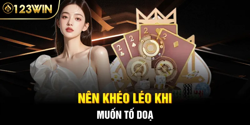 Nên khéo léo khi muốn tố doạ