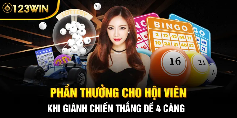 Phần thưởng cho hội viên khi giành chiến thắng đề 4 càng 
