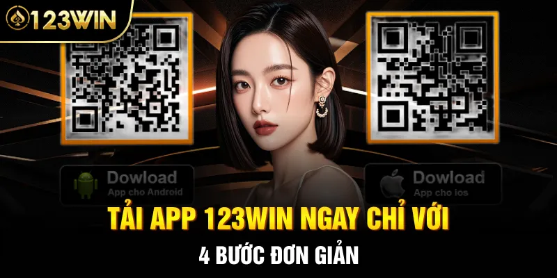 Tải app 123WIN ngay chỉ với 4 bước đơn giản