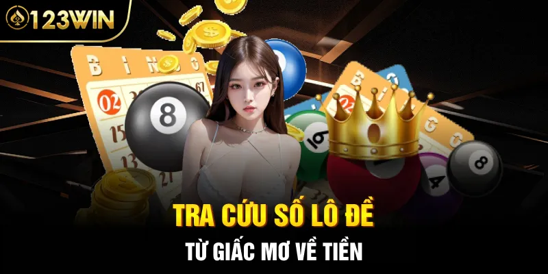 Tra cứu số lô đề từ giấc mơ về tiền