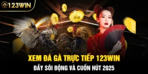 Đá gà trực tiếp 123Win